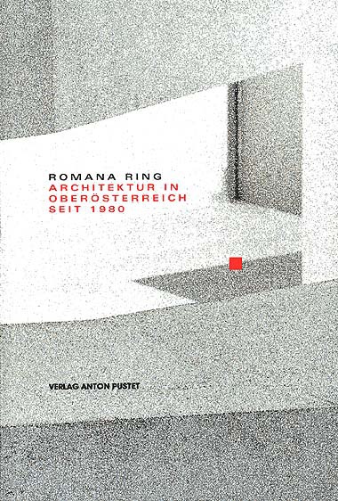 ARCHITEKTUR IN OBERÖSTERREICH SEIT 1980