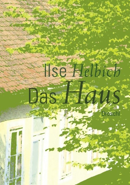 forum_08_10Hda_liest und empfiehlt – Ilse Helbich
Das Haus
Droschl, 2009
144 Seiten
ISBN: 978-3-85420-762-7